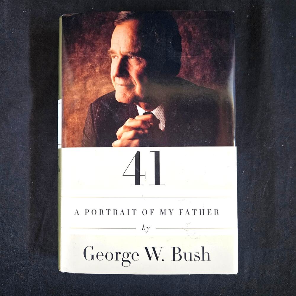 41: A Portrait of My Father by‎ George W. Bush First Edition Hard Cover Book